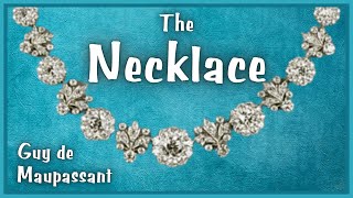 The Necklace  Guy de Maupassant  Audio Recording [upl. by Anitneuq]