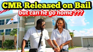 CMR Released from Jail on Bail but He Cannot Go Home UPDATE [upl. by Aciretnahs934]