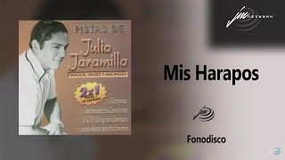 Mis Harapos  El Cholo y Su Orquesta  Julio Jaramillo Pistas FD [upl. by Thetos]