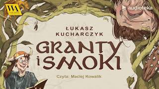 quotGranty i smokiquot Łukasz Kucharczyk  audiobook [upl. by Otrevlig]