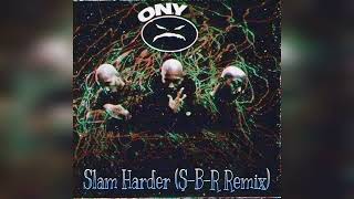 Onyx  Slam Harder SBR Remix [upl. by Erdei772]