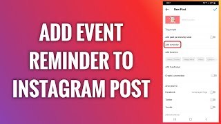 How To Add Event Reminder To Instagram Post [upl. by Eatnoid]