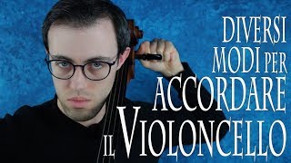 VIOLONCELLO – diversi modi per accordare il violoncello [upl. by Micky629]