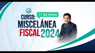 Miscelania Fiscal 2024 [upl. by Ennairak]