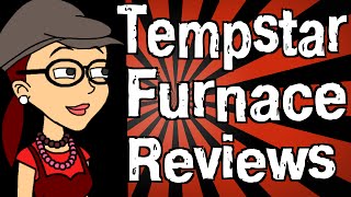 Tempstar Furnace Reviews [upl. by Yerhpmuh]