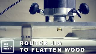 Router Jig to Flatten Wood [upl. by Leoine]