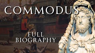 The Life of Commodus  Full Biography  Relaxing History ASMR [upl. by Esirehc]