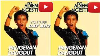 ABIEM NGESTI  PANGERAN DANGDUT Original Music [upl. by Nagud]