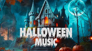 Spooky Halloween Music • Dark And Mysterious Ambiance [upl. by Ailatan]