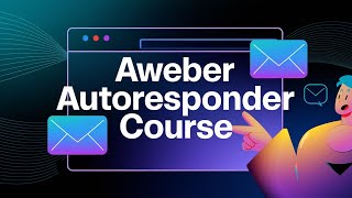 AWeber Autoresponder Full Course [upl. by Sylvie494]