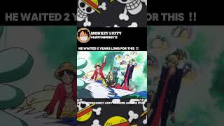 Sanji wait 2 year longFor This Moment 🤣 anime shorts sanji onepiece animeedits [upl. by Haididej]