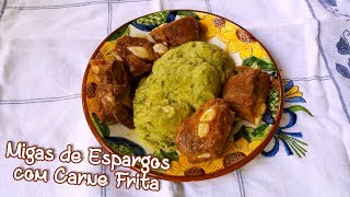 Migas de Espargos com Carne Frita [upl. by Ahsieker710]