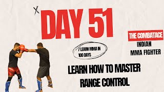 MMA Fundamentals Day 51  Learn how to Master Range Control [upl. by Anneres]