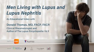 Men Living with Lupus and Lupus Nephritis [upl. by Vincentia]