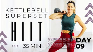 35Minute Kettlebell Superset HIIT Workout [upl. by Lennor]