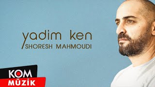 Shoresh Mahmoudi  Yadim Ken  یادم کەن 2023 © Kom Müzik [upl. by Noned]