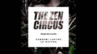 The Zen Circus  Postumia [upl. by Manoop]