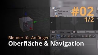 Blender für Anfänger 2  Oberfläche amp Navigation 12 [upl. by Roby]