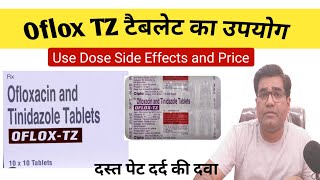 Oflox TZ tablet Use Dose Composition Side Effects and Price in Hindi  Diarrhoea  Loose [upl. by Buote]