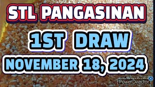 STL PANGASINAN RESULT TODAY 1ST DRAW NOVEMBER 18 2024 12PM  MONDAY [upl. by Nodarb]