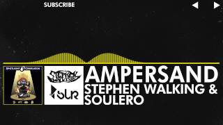 Electro  Stephen Walking amp Soulero  Ampersand Spotlight Compilation Vol1  May 13th [upl. by Eugenides]