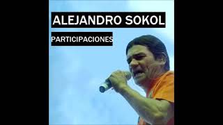 Alejandro Sokol  Participaciones Full Album [upl. by Ardelis551]