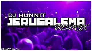 DJ HUNNITJERUSALEMA REMIX 2K20 [upl. by Enerehs]