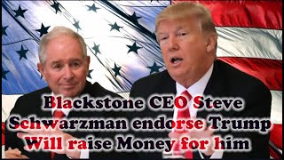 PRIVATE EQUITY GIANT BLACKSTONE SUPPORTS DONALD TRUMP [upl. by Heloise]