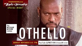 Review OTHELLO 1995  Micheaux Mission LIVE [upl. by Koller]