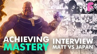 Achieving Mastery  with Matt from Matt VS Japan [upl. by Egroeg300]