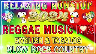 TOP REGGAE MIX 2024 🎵️ MOST REQUESTED REGGAE LOVE SONGS 2024 TAGALOG REGGAE LOVE SONGS 2024 ✨ [upl. by Rollet]