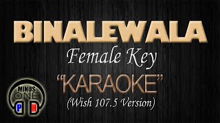 BINALEWALA  Michael Dutchi Libranda KARAOKE Wish 1075 Version Female Key [upl. by Chaim606]