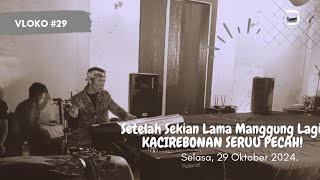 VLOKO 29  MANGGUNG DI KERATON KACIREBONAN PECAH BANGET KOKO SAMPAI KERINGETAN [upl. by Rehpotsirhc]