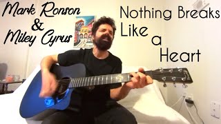 Nothing Breaks Like a Heart  Mark Ronson feat Miley Cyrus Acoustic Cover by Joel Goguen [upl. by Okimik]