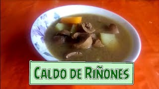 Sopa de Riñon Caldo de Riñones  Super Facil [upl. by Nytsirt]