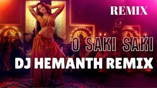 O Saki Saki REMIX  Batla House  DJ Hemanth Remix Lyrical 2019  Nora Fatehi  Tanishk Bagchi [upl. by Hadnama]