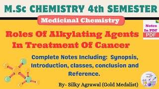 Role Of Alkylating Agents In Treatment Of Cancer  Medicinal Chemistry  Msc Fourth Sem Chemistry [upl. by Liddle]