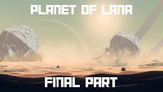 DEFEATING THE ALIENS  Planet of Lana 8 Final Part [upl. by Welcome]