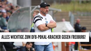 ALLES WICHTIGE ZUM DFBPOKALKRACHER GEGEN FREIBURG [upl. by Meingoldas]