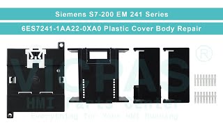 Siemens S7200 EM 241 6ES72411AA220XA0 HMI Case Repair [upl. by Metabel]