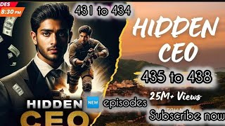 hidden ceo episode 431 to 434। hidden ceo episode 435 to 438। new episode tuday।hindi story explore [upl. by Warfield]