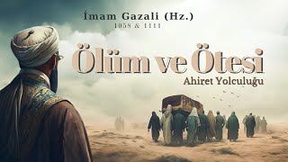 Ölüm ve Ötesi  İmam Gazali Hz  Antik Kütüphane Tasavvuf [upl. by Ase]