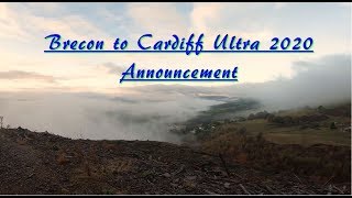 Brecon to Cardiff Ultra Announcement [upl. by Ruon796]