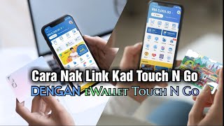 Cara Nak Link Kad Touch N Go Dengan eWallet Touch N Go [upl. by Crystal]