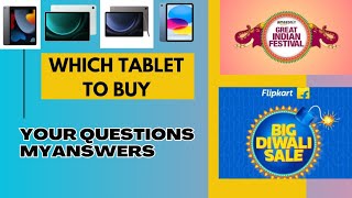 Which Tablet to buy in Flipkart Diwali Sale  Question amp Answer [upl. by Aerdnael]