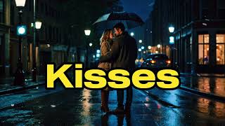 Kisses  Romantic Song  Beautiful Love Song Lyrics  A Romantic Lofi Song [upl. by Sergu]