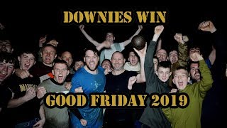 Downies Hail Good Friday 2019 [upl. by Werd101]