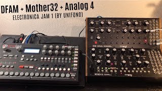 DFAM  Mother 32  Analog four Electronica Jam [upl. by Dahcir157]