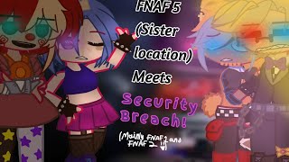 FNAF 5 Meets Security Breach Mainly 1 amp 2 GACHA CLUB Second to last part EP 4 [upl. by Zonda]