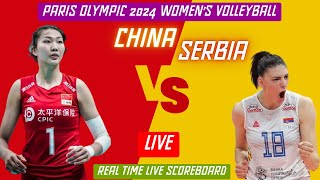 OLYMPIC WOMEN’S VOLLEYBALL LIVE  CHINA vs SERBIA Live Score Update  Today Paris Olympic Games 2024 [upl. by Glennis]